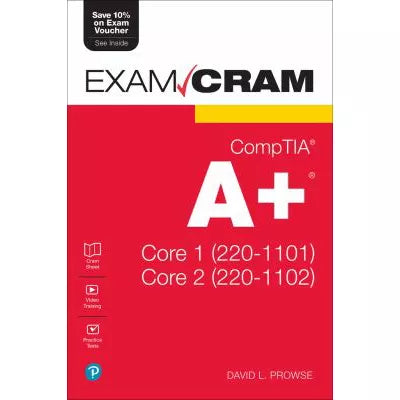 CompTIA A+ 220-1101 &amp; 220-1102 Exam Cram