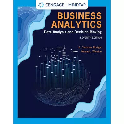 MindTap for Albright/Winston's Business Analytics: Data Analysis &amp; Decision Making, 1 term Instant Access