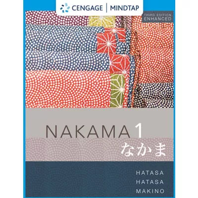 MindTap for Hatasa/Hatasa/Makino's Nakama 1 Enhanced, Introductory Japanese: Communication, Culture, Context, 1 term Instant Access