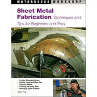 Sheet Metal Fabrication: Techniques & Tips for Beginners & Pros