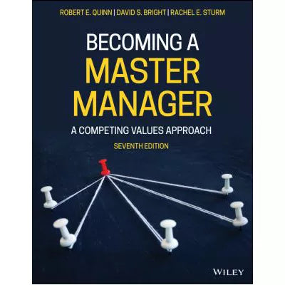 Becoming a Master Manager : A Competing Values Approach