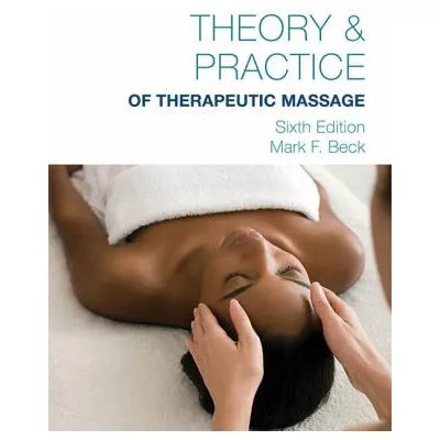 Theory & Practice of Therapeutic Massage