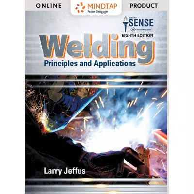 MindTap Welding, 2 terms (12 months) Instant Access for Jeffus' Welding: Principles and Applications