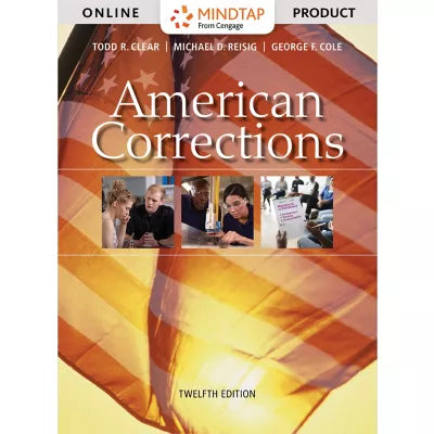 MindTap Criminal Justice, 1 term (6 months) Instant Access for Clear/Reisig/Cole's American Corrections