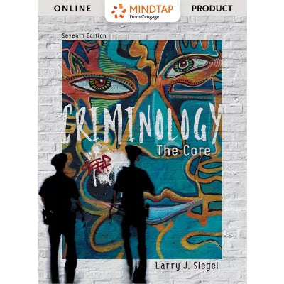 MindTap Criminal Justice, 1 term (6 months) Instant Access for Siegel's Criminology: The Core
