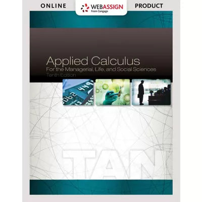 WebAssign Instant Access for Tan's Applied Calculus for the Managerial, Life, and Social Sciences, Multi-Term