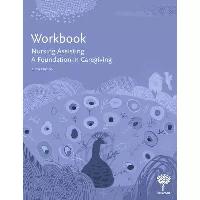 Workbook: for Nursing Assisting: A Foundation in Caregiving