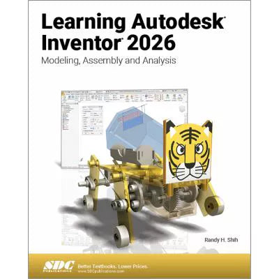 Learning Autodesk Inventor 2026 Modeling Assembly & Anylusis