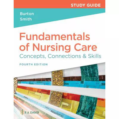 Study Guide for Fundamentals of Nursing Care